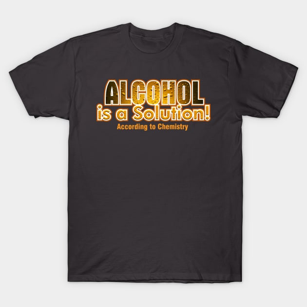 Alcohol T-Shirt by the Mad Artist